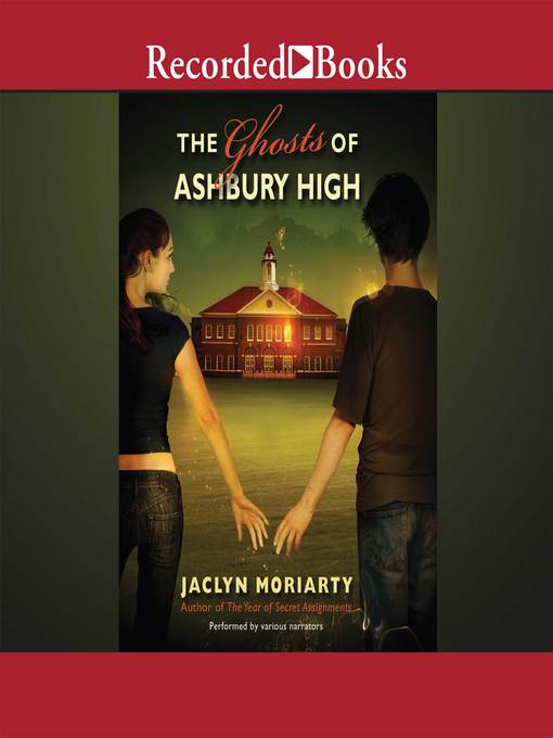 Title details for The Ghosts of Ashbury High by Jaclyn Moriarty - Available